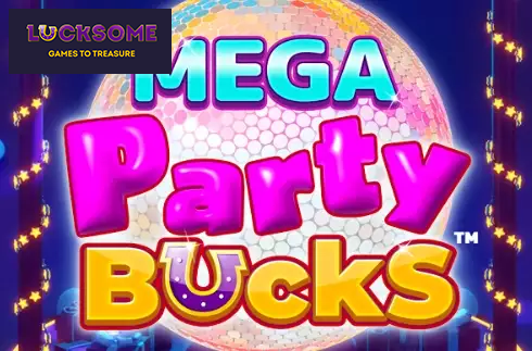 Mega Party Bucks